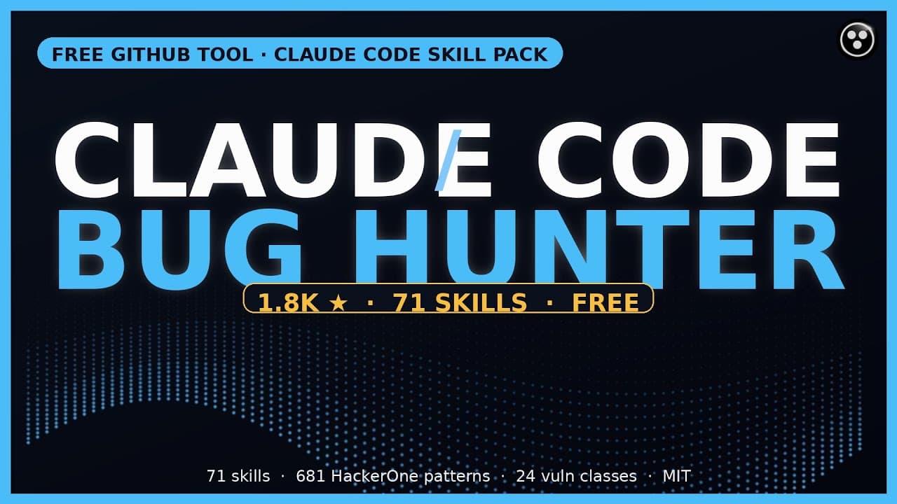 1.8K Star Claude Code Skill Turns Your AI Into A Senior Bug Hunter (Free, 71 Skills)